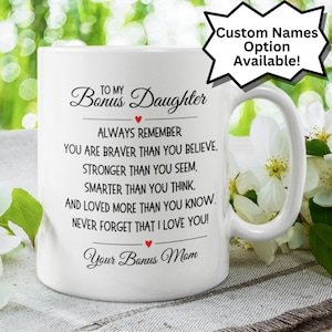 Personalized Gift for Bonus Daughter Coffee Mug for Stepdaughter Foster Adopted Unbiological Daughter Gift from Stepmom Bonus Mom