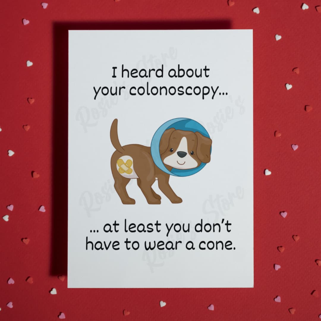 Funny Colonoscopy Card Blank Greeting Card Friendship Gift Endoscopy