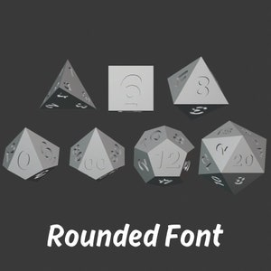 Rounded Font Sharp Polyhedral Dice Set STLs