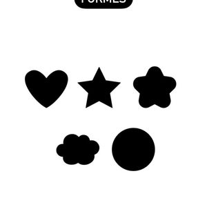 May include: A set of five black shapes: a heart, a star, a five-pointed star, a cloud, and a circle. The word "FORMES" is written in a white oval above the shapes.