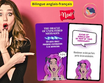 Unfiltered Oracle Messages - 60 oracle cards in English and French - Punchline Phrases - Advice and Self-Affirmation Readings - Coaching