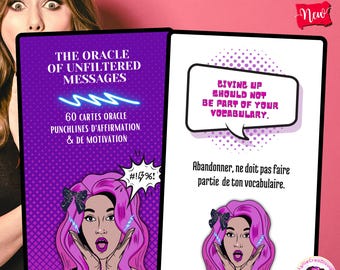 May include: A deck of 60 oracle cards featuring pop art illustrations of a person with pink hair. The purple card displays the text The Oracle of Unfiltered Messages. The white card features a speech bubble with the text Giving up should not be part of your vocabulary.