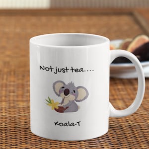 Koala T Pun Mug |  Koala Tea Pun Mug | Koala Gifts | Koala Bear | Pun Mug | Animal Lover Gift | Koala T Pun | Quality Koala Pun Mug
