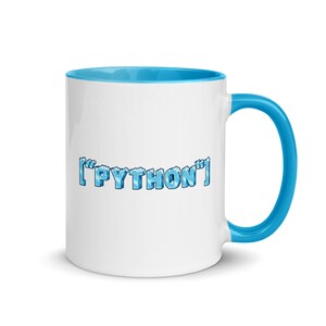 May include: White ceramic mug with a light blue rim and handle. The mug has the text "'PYTHON'" printed on it in a blue, icy font.