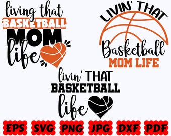 Livin' That Basketball Life SVG | Basketball SVG | Sport SVG | Cut Files for Cricut & Silhouette | Svg Eps Dxf Png Jpg Pdf | Commercial Use