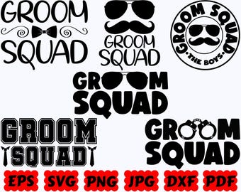 Groom Squad SVG | Wedding SVG | Mr And Mrs SVG | Bride Svg | Cut Files for Cricut & Silhouette | Svg Eps Dxf Png Jpg Pdf | Commercial Use