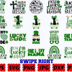 May include: A collection of twenty digital graphic designs featuring St. Patrick's Day themes with green shamrocks, leprechaun hats, rainbows, and text including "Not lucky just blessed," "Lucky dude," and "One lucky mama." File formats listed: EPS, SVG, PNG, JPG, DXF, PDF.