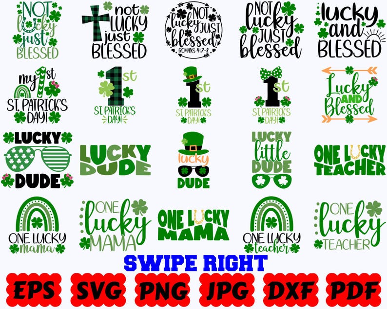 May include: A collection of twenty digital graphic designs featuring St. Patrick's Day themes with green shamrocks, leprechaun hats, rainbows, and text including "Not lucky just blessed," "Lucky dude," and "One lucky mama." File formats listed: EPS, SVG, PNG, JPG, DXF, PDF.