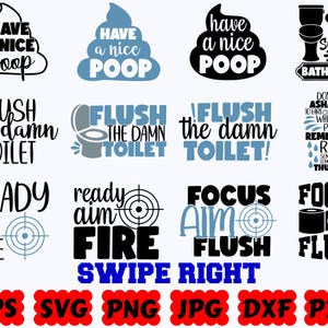 Pu&ograve; includere: Una collezione di dodici disegni grafici neri e blu con testo e icone a tema bagno. Le frasi includono Have a Nice Poop, Flush the Damn Toilet, No Selfies in the Bathroom, Ready Aim Fire e Focus Aim Flush, con i formati dei file elencati sotto.
