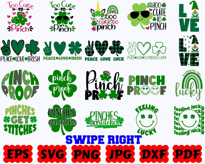 May include: A collection of St. Patrick's Day digital graphic designs featuring green shamrocks, rainbows, gnomes, and smiley faces. Text includes phrases like Too Cute To Pinch, Peace Love Irish, Pinch Proof, Pinches Get Stitches, and Feeling Lucky.