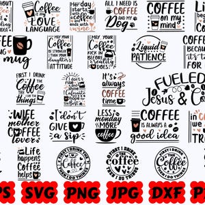 May include: A collection of black and brown graphic designs featuring coffee-themed quotes and illustrations, including phrases like Coffee is a hug in a mug, Fueled by Jesus & Coffee, and Liquid Patience, with file formats listed at the bottom.