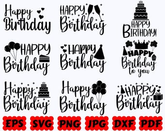 Happy Birthday SVG | Birthday SVG | Birthday Cake SVG | Cut Files for Cricut & Silhouette | Svg Eps Dxf Png Jpg Pdf | Commercial Use