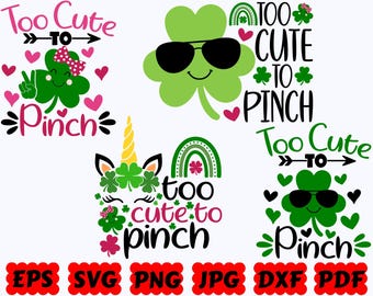 Too Cute To Pinch SVG | St Patrick's Day SVG | Shamrock Svg | Cut Files for Cricut & Silhouette | Svg Eps Dxf Png Jpg Pdf | Commercial Use