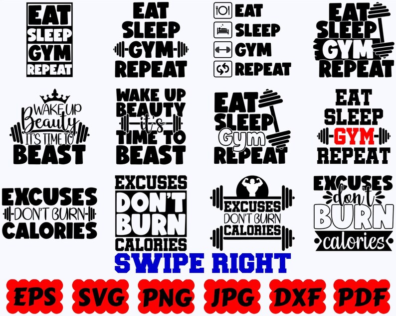 Puede incluir: Una colecci&oacute;n de doce dise&ntilde;os gr&aacute;ficos en blanco y negro con tipograf&iacute;a tem&aacute;tica de fitness e iconos de pesas con frases como Eat Sleep Gym Repeat, Wake Up Beauty It's Time To Beast y Excuses Don't Burn Calories, adem&aacute;s de texto de formato.