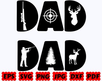 Dad Hunting SVG | Dad Hunter SVG | Hunting SVG | Hunter Svg | Cut Files for Cricut & Silhouette | Svg Eps Dxf Png Jpg Pdf | Commercial Use