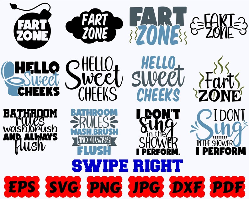 Pu&ograve; includere: Una collezione di design grafici digitali con frasi umoristiche a tema bagno come Fart Zone, Hello Sweet Cheeks, Bathroom Rules e I Don't Sing in the Shower I Perform, visualizzate in vari caratteri tipografici e colori.