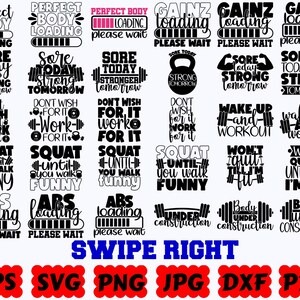 Puede incluir: Una colecci&oacute;n de dise&ntilde;os gr&aacute;ficos negros con frases sobre fitness como Perfect Body Loading, Sore Today Strong Tomorrow, Don't Wish For It Work For It, Squat Until You Walk Funny y Body Under Construction, junto con los formatos de archivo.