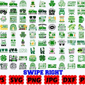 May include: A collection of St. Patrick's Day themed digital graphic designs featuring green shamrocks, trucks, gnomes, and text phrases like 'Lucky', 'Irish', and 'Pinch Proof'. The bottom displays the text 'SWIPE RIGHT' and file formats EPS, SVG, PNG, JPG, DXF, and PDF.