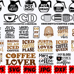 May include: A collection of black and brown graphic designs featuring coffee-themed illustrations and typography. Phrases include Pot Head, Obsessive Coffee Drinker, Iced Coffee Queen, and Coffee Lover. File formats EPS, SVG, PNG, JPG, DXF, and PDF are listed.