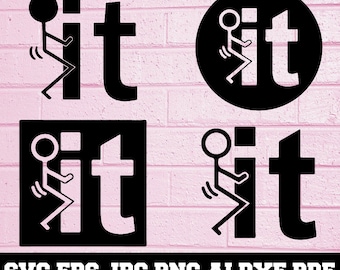 Fuck It SVG - Fuck It Silhouette - SVG Cut Files - Fuck It Bundle SVG- Fuck It Clipart- Fuck It Cut File - Fuck It Vector- Instant Download