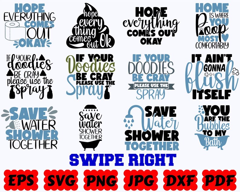 Pu&ograve; includere: Una collezione di dodici design grafici digitali con tipografia e icone umoristiche a tema bagno in nero e blu. Il testo include frasi come Hope Everything Comes Out Okay, Save Water Shower Together e Swipe Right.