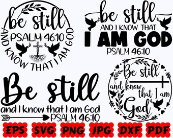Be Still And I Know That I Am God SVG | God SVG | Jesus SVG | Christian Svg | Religious Svg | Cut Files for Cricut & Silhouette
