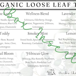 May include: A colorful chart listing different organic loose leaf tea blends with their ingredients. The blends include Breathe Easy, Hot Toddy, Tranquil Bloom, Wellness Blend, Smokey Mint, Hibiscus Glow, Lavender Dreams, Lemon Leaf, and Honey Sticks.