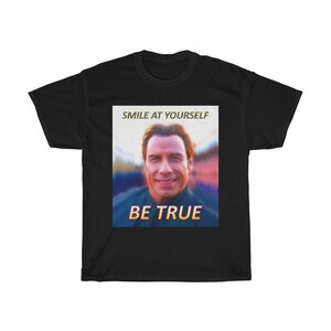 Travolta - "Smile At Yourself Be True"