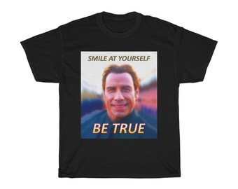 Travolta - "Smile At Yourself Be True"