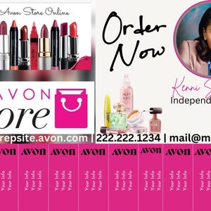 May include: A pink and white business card with the text "Shop my Avon Store Online" and "Order Now". The card also features a photo of a woman with dark hair and a pink shirt, and the text "Kenni Scaggs Independent Rep." and "Myrepsite.avon.com 222.222.1234 | mail@mail.com".