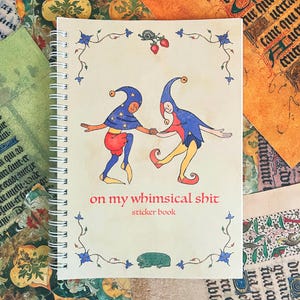 On My Whimsical Sh*t Sticker Book | Reusable 50 Page A5 Sticker Release Book for Stickers, Decals, and Washi Tape