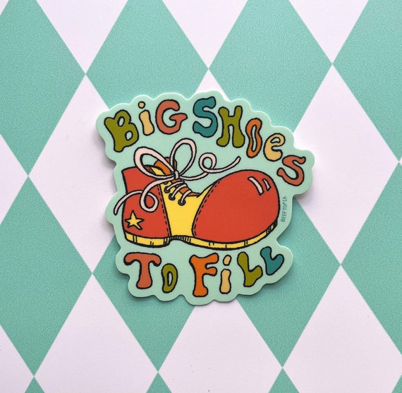 Big Shoes to Fill | Funny Clown Sticker, Aesthetic Waterproof Clowncore Saying Vinyl Decal for Laptop, Sketchbook, iPad, Car