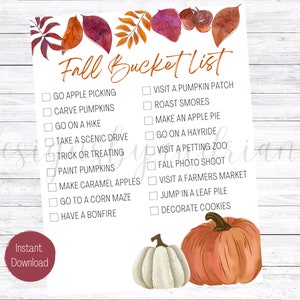 May include: A printable fall bucket list with a checklist of activities to do in the fall, such as going apple picking, carving pumpkins, and visiting a pumpkin patch. The list is decorated with fall leaves and pumpkins.