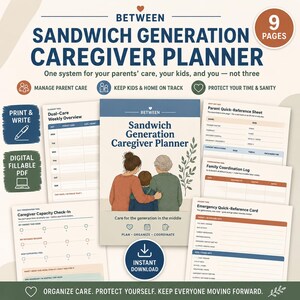 May include: A 9-page Sandwich Generation Caregiver Planner featuring a central cover with an illustration of three people, surrounded by various printable forms including a Dual-Care Weekly Overview, Parent Quick-Reference Sheet, and Emergency Card.