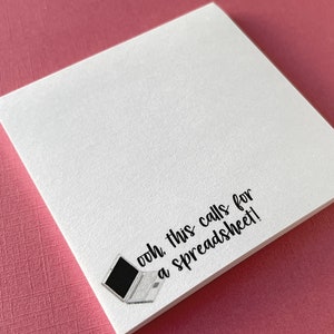 This Calls For A Spreadsheet Sticky Notes, Gift for Coworkers or Boss