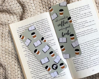 Coffee and Books Bookmark: All I Need is Coffee and a Good Book