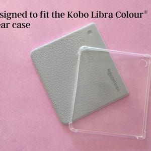 May include: A clear protective case and a gray Kobo Libra Colour e-reader on a pink background. The e-reader is partially covered by a textured gray cover. The text "Designed to fit the Kobo Libra Colour clear case" is at the top.