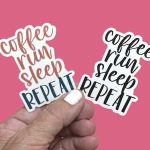 Coffee Run Sleep Repeat Sticker, Runner Sticker