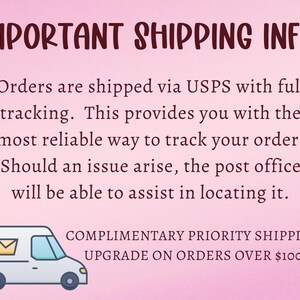 May include: A pink background with the text "IMPORTANT SHIPPING INFO:" in a dark burgundy color. The text explains that orders are shipped via USPS with tracking. A graphic of a delivery truck is included.
