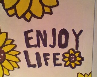 Enjoy Life Sunflower Painting (LIMITED EDITION)