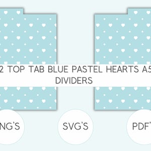 2 top tab a5 planner dividers pastel blue hearts, a5 planner, SVG PNG PDF cut file, cutting file for cricut or silhouette,