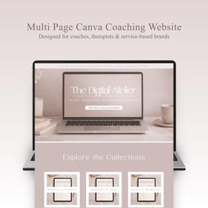 May include: A laptop displays a website design with the text "The Digital Atelier" and "Browse Collections." The website is designed for coaches, therapists, and service-based brands. Below, the text "Explore the Collections" is visible.