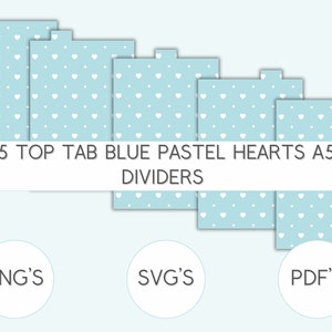 5 top tab a5 planner dividers pastel blue hearts, a5 planner, SVG PNG PDF cut file, cutting file for cricut or silhouette,