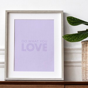 Poster &quot;Do what you love&quot; - Digital file - To print at home [Mantra, alignment, personal development, affirmation]