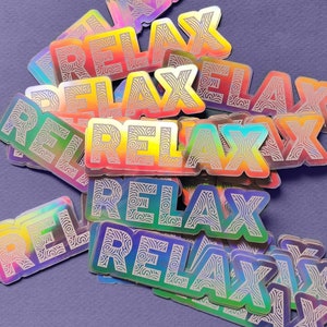 Sticker / Holographic Sticker - Relax