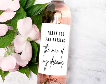 Future In Law Gift Wine Label Wedding Thank You for Raising the Man of my Dreams Gift Parents of the Groom Mother in Law Father in Law Gift
