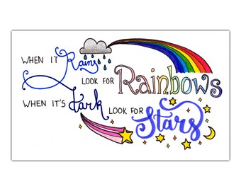 Look for Rainbows: Calligraphy Print