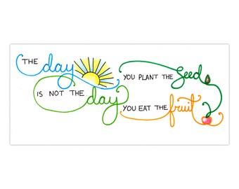 Plant the Seed: Calligraphy Print