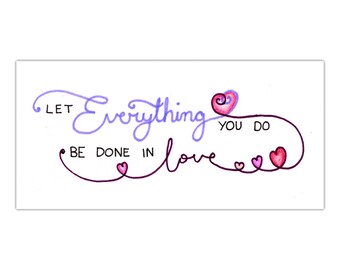 Let Everything be Done in Love: Calligraphy Print