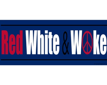 Red White & Woke Bumper Sticker